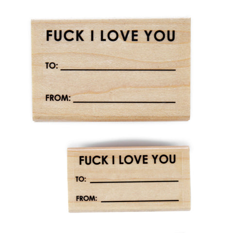 'FUCK I LOVE YOU' - Rubber Stamp