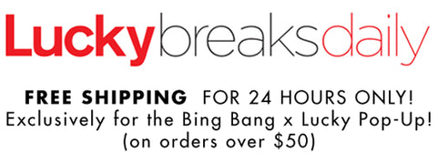 Bing Bang x LUCKY Sale!